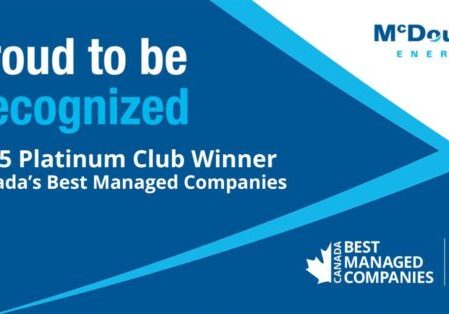 McDougall Energy Recognized as Canada's Best Managed Companies 2025